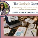 The Gratitude Gazette twice-a-month newsletter header featuring Maritza Dominguez and a workspace with laptop, planner, coffee, and notes, representing the idea that being busy doesn’t always mean being productive