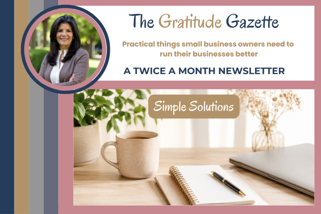 Newsletter Banner - The Gratitude Gazette - A twice a month newsletter - Simple Solutions with a picture of a desk, notepad, coffee, plant, and laptop